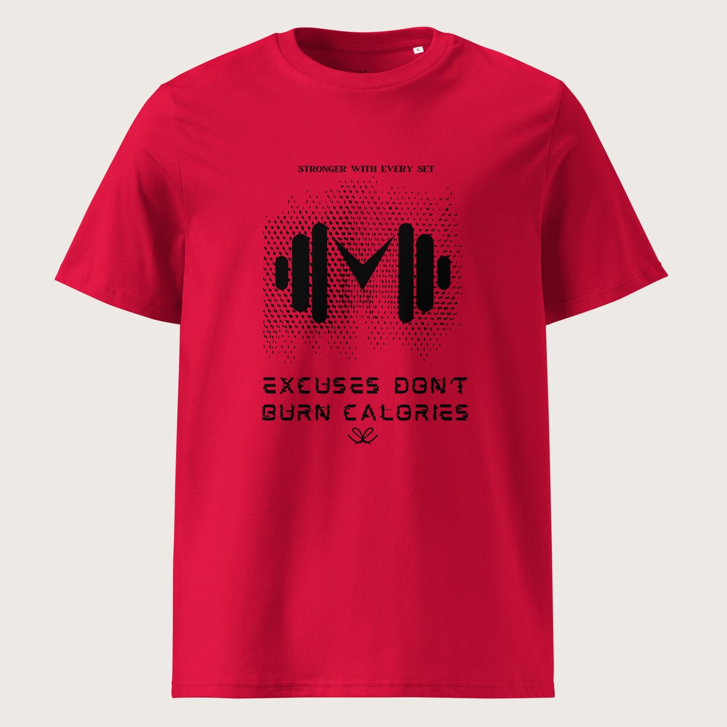 LuxPure Ultrasoft Organic Cotton Tee: Excuses Don't Burn Calories - Unisex