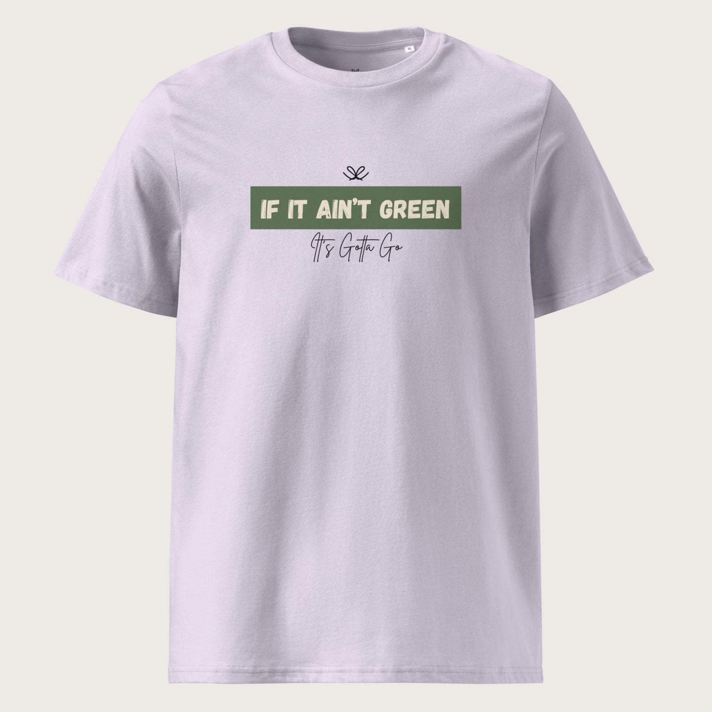 LuxPure Ultrasoft Organic Cotton Tee: If It Ain't Green - Unisex